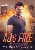 AJ’s Fire (Hampstead Valley #3)