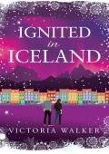 Ignited in Iceland (Icelandic Romance #4)