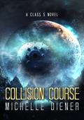 Collision Course (Class 5, #6)