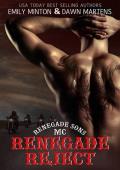 Renegade Reject (Renegade Sons MC #2)