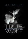 True Wolf (Bennett Pack #3)