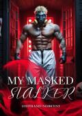 My Masked Stalker (Hollowbrook Haunted House #1)