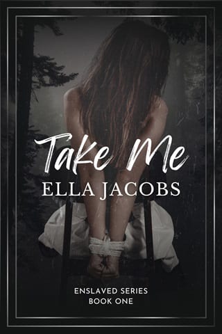 Take Me (Enslaved #1)