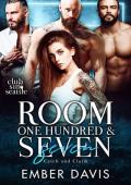 Room One Hundred and Seven: Catch and Claim (Club Sin: Seattle Session 2)