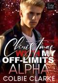 Christmas with my Off-Limits Alpha (Feuding Hearts Christmas)