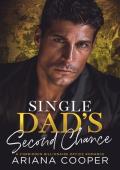 Single Dad’s Second Chance (Executive Arrangements)