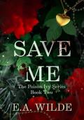 Save Me (Poison Ivy #2)