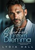 Silver Fox’s Intern Dilemma (Off-Limits Doctors #2)