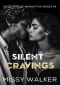 Silent Cravings (Elite Heirs of Manhattan #4)