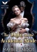 The Duke and the Accidental Bride (Duchesses of Convenience #5)