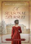 A Seasonal Pursuit (Regency Christmas Brides #1)