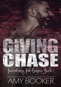 Giving Chase (Incendiary Ink #1)