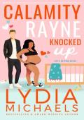 Calamity Rayne Knocked Up (Calamity Rayne #4)