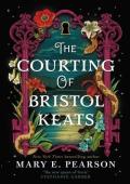 The Courting of Bristol Keats