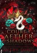 Court of Aether and Shadows (Crowned Monster Trilogy #1)