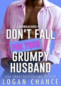 Don’t Fall For Your Grumpy Husband (Magnolia Ridge #6)