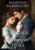 A Duchess for a Vengeful Duke (Wives of Convenience #1)