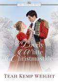 A Lovely White Christmastide (Me, Mistletoe, and Marriage #2)