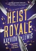 Heist Royale (Thieves’ Gambit #2)