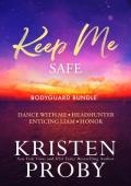 Keep Me Safe: Bodyguard Bundle