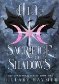 All the Sacrifice of Shadows (Starstorm #2)