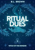 Ritual Dues (Witch of the Demesne #2)