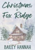 Christmas at Fox Ridge