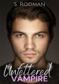 Unfettered Vampire (Found & Freed: The Unfettered #5)