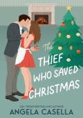 The Thief Who Saved Christmas