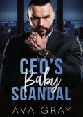 CEO’s Baby Scandal (Alpha Billionaire)