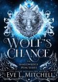 Wolf’s Chance (The Shadowridge Peak #1)