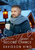 Once Upon a Second Chance (Once Upon a Holiday Story #1)