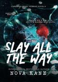 Slay All The Way (Silent Frights #1)