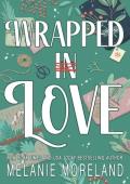 Wrapped in Love (Festive Winter Novella)