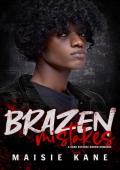 Brazen Mistakes (Brazen Boys #3)