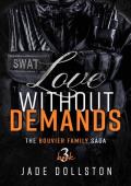 Love Without Demands (The Bouvier Family Saga #3)