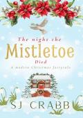 The Night The Mistletoe Died