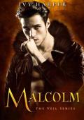 Malcolm (The Veil #3)