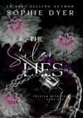 The Silence Lies, Part One (The Twisted Betrayal Duet)