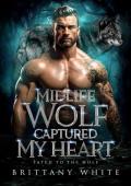 Midlife Wolf Captured My Heart (Fated To The Wolf #7)