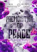 Premonition of Peace (Her Immortal Monsters #3)