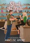 Strut the Mall (Love at Westbrook Mall #4)