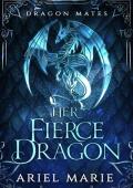 Her Fierce Dragon (Dragon Mates #2)