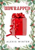 Unwrapped (Sugar & Spice #1)