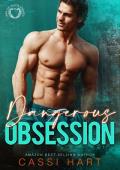 Dangerous Obsession (Men of Valor Springs #4)