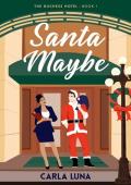 Santa Maybe (The Duchess Hotel #1)