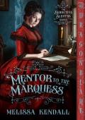 Mentor to the Marquess (The Seductive Sleuths #2)