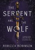 The Serpent and the Wolf (Dark Inheritance Trilogy #1)