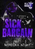 Sick Bargain (Vile House #1)