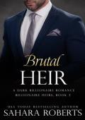 Brutal Heir (Billionaire Heirs #2)